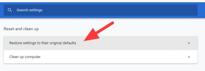 restore settings to their original defaults - How to Reset Google Chrome to Its Default Settings 13