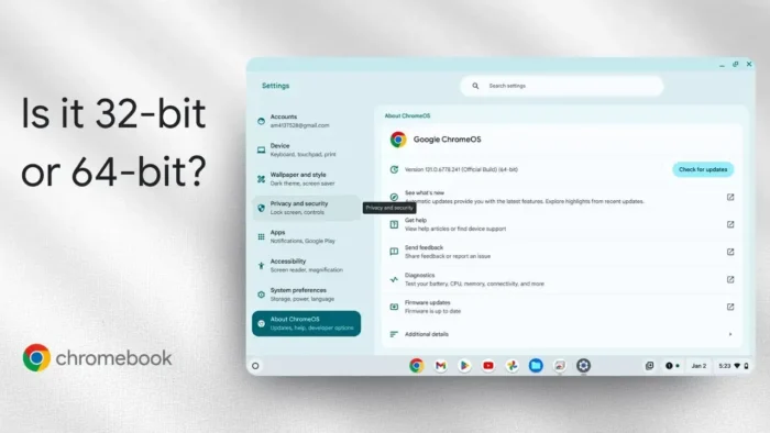 How to Check if Your Chromebook is 32 bit or 64 bit